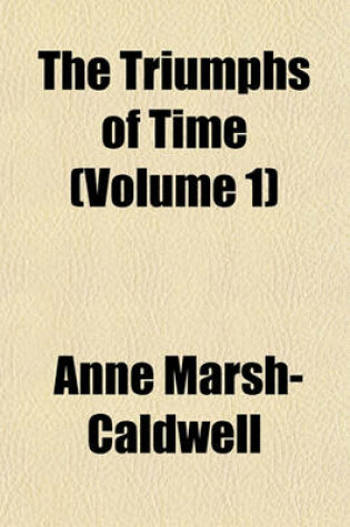 Cover of The Triumphs of Time (Volume 1)