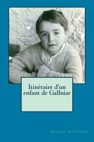 Cover of Itineraire d'un enfant de Gallniar