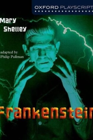 Cover of Oxford Playscripts: Frankenstein