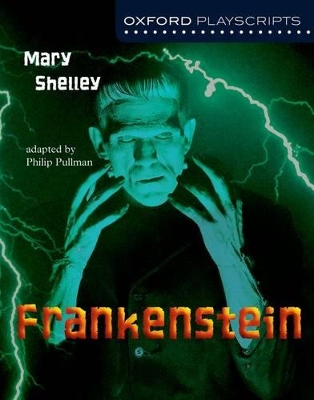 Book cover for Oxford Playscripts: Frankenstein