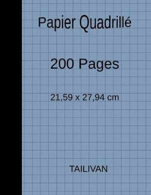 Book cover for Papier Quadrillé 200 Pages 21,59 x 27,94 cm