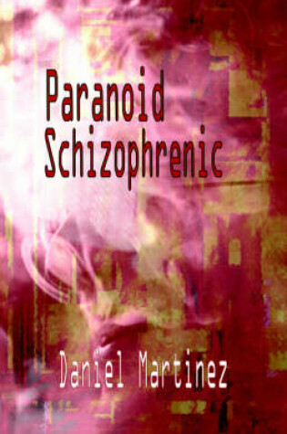 Cover of Paranoid Schizophrenic