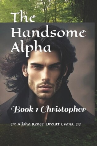 Cover of The Handsome Alpha