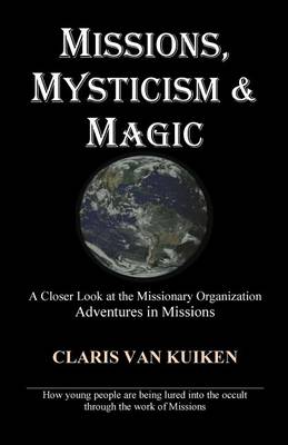 Book cover for Missions, Mysticism & Magic