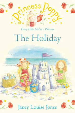 Cover of Princess Poppy: The Holiday