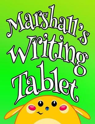 Book cover for Marshall's Writing Tablet