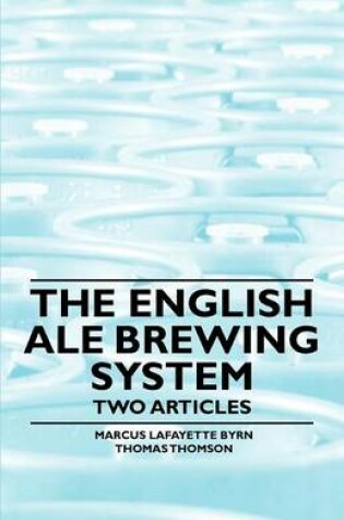 Cover of The English Ale Brewing System - Two Articles