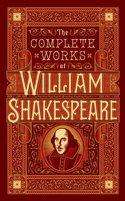 Book cover for The Complete Works of William Shakespeare (Barnes & Noble Collectible Editions)