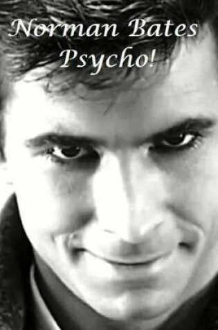 Cover of Psycho! - Norman Bates.