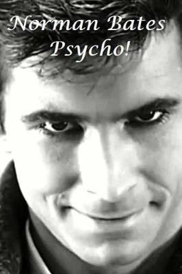 Book cover for Psycho! - Norman Bates.