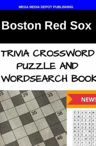 Cover of Boston Red Sox Trivia Crossword Puzzle and Word Search Book