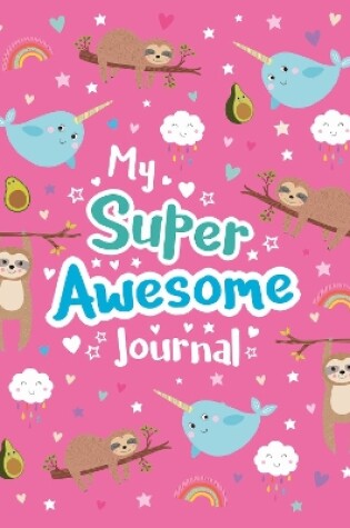 Cover of My Super Awesome Journal