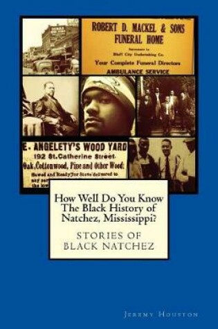 Cover of How Well Do You Know The Black History of Natchez, Mississippi?