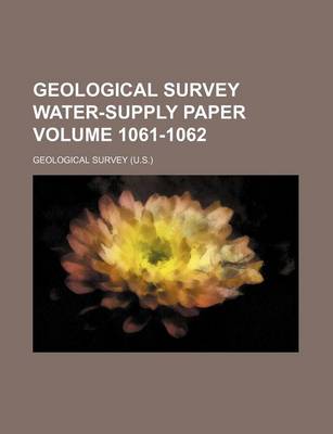 Book cover for Geological Survey Water-Supply Paper Volume 1061-1062