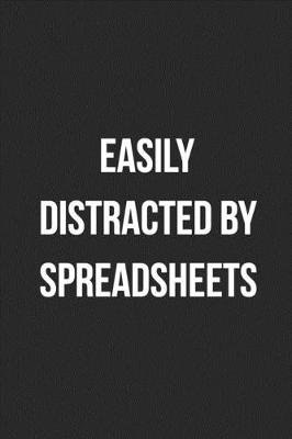 Book cover for Easily Distracted By Spreadsheets