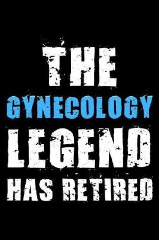 Cover of The Gynecology legend has retired