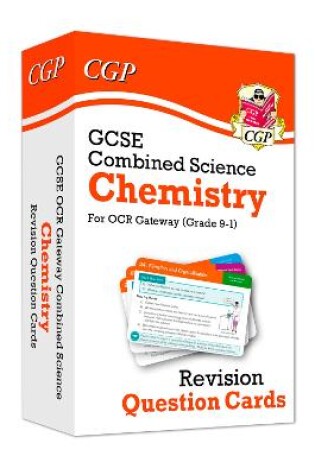 Cover of GCSE Combined Science: Chemistry OCR Gateway Revision Question Cards