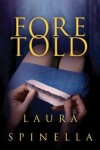 Book cover for Foretold