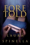 Book cover for Foretold