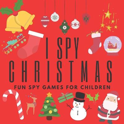 Book cover for I Spy Christmas