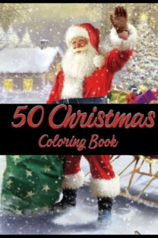 Cover of 50 Christmas Coloring Book