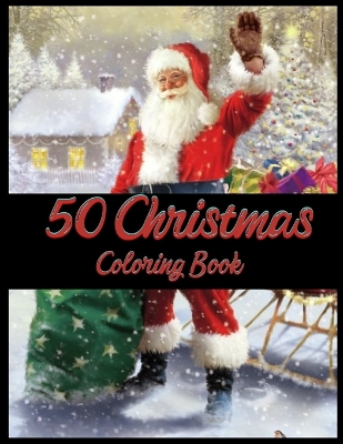 Book cover for 50 Christmas Coloring Book