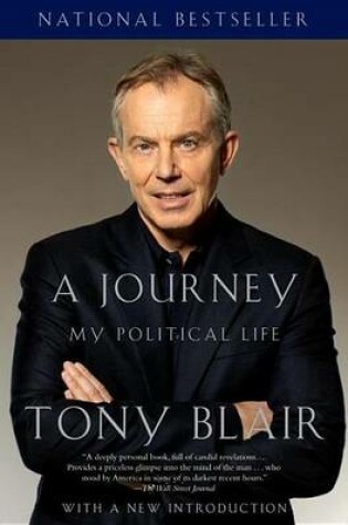 Journey, A: My Political Life