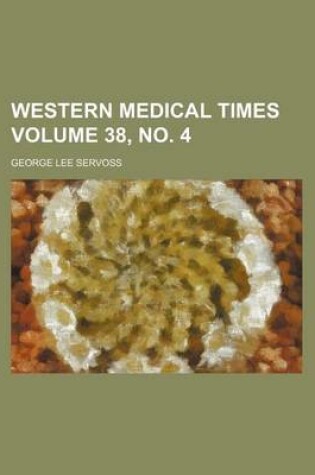 Cover of Western Medical Times Volume 38, No. 4