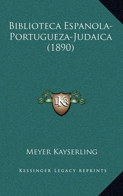 Book cover for Biblioteca Espanola-Portugueza-Judaica (1890)