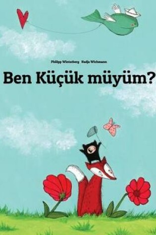 Cover of Ben küçük müyüm?