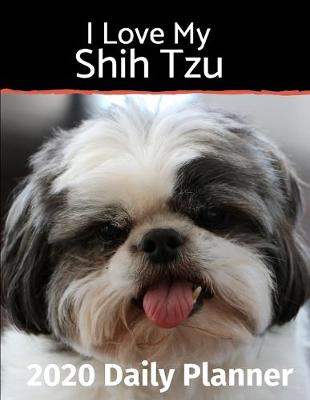 Cover of I Love My Shih Tzu