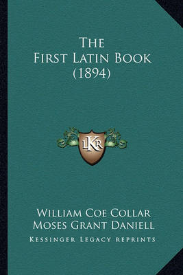 Book cover for The First Latin Book (1894)