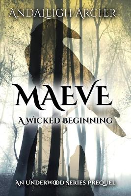 Book cover for Maeve A Wicked Beginning
