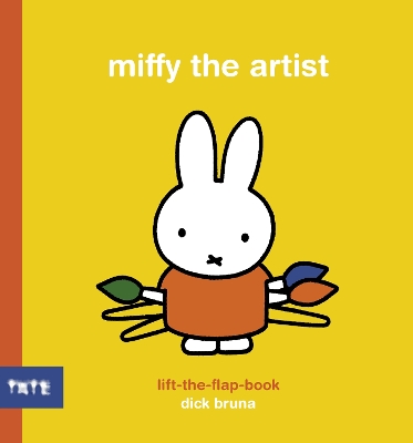 Book cover for Miffy the Artist: Lift-the-Flap Book