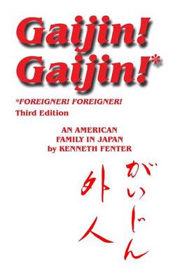 Book cover for Gaijin! Gaijin! Third Edition