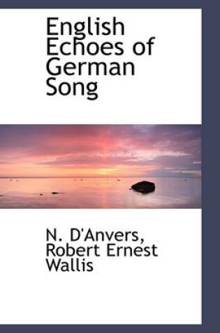 Cover of English Echoes of German Song