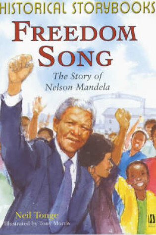 Cover of Freedom Song, the Story of Nelson Mandela
