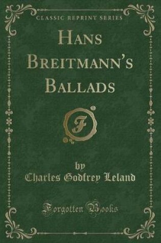 Cover of Hans Breitmann's Ballads (Classic Reprint)