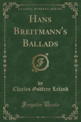 Book cover for Hans Breitmann's Ballads (Classic Reprint)