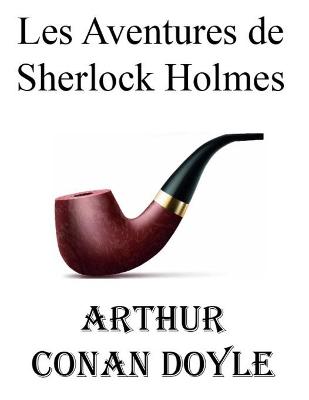 Book cover for Les Aventures de Sherlock Holmes (Arthur Conan Doyle)