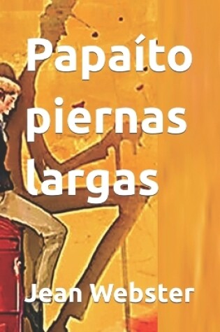 Cover of Papaíto piernas largas