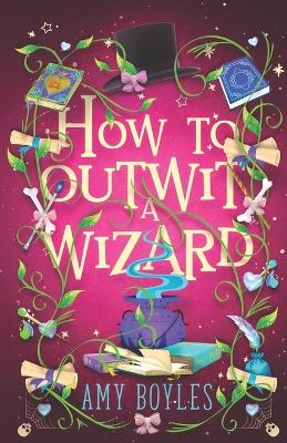 Book cover for How To Outwit a Wizard