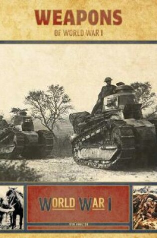 Cover of Weapons of World War I