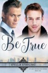 Book cover for Be True