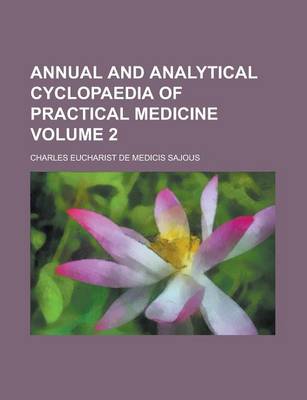 Book cover for Annual and Analytical Cyclopaedia of Practical Medicine Volume 2