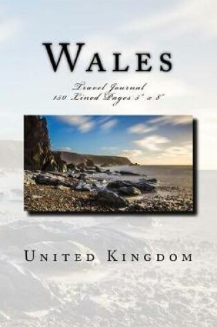 Cover of Wales United Kingdom Travel Journal