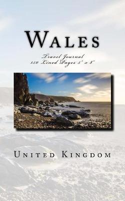 Book cover for Wales United Kingdom Travel Journal