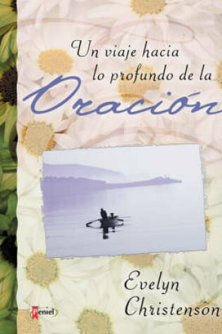 Cover of Un Viaje Hacia Lo Profundo del a Oraci N