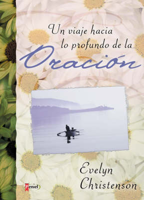 Book cover for Un Viaje Hacia Lo Profundo del a Oraci N