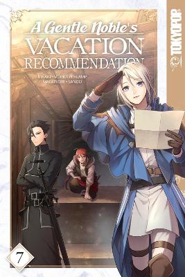 Cover of A Gentle Noble's Vacation Recommendation, Volume 7